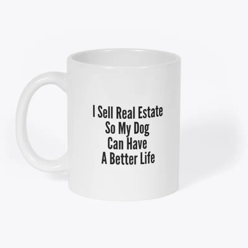 I Sell Real Estate_Dogs