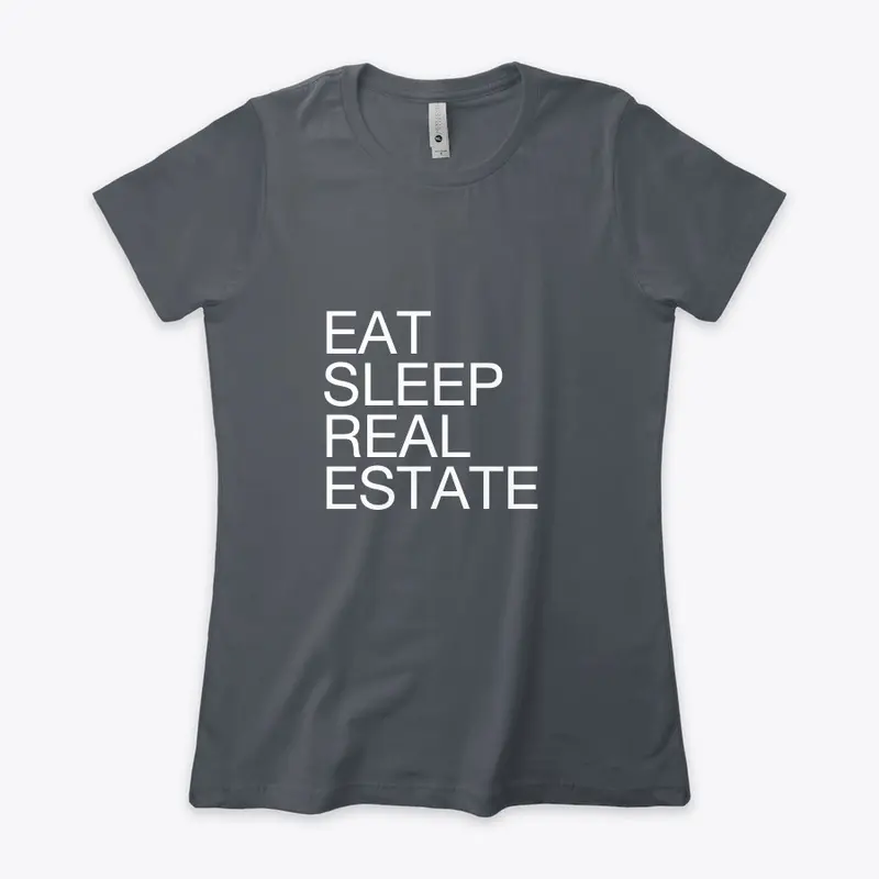 GREY EAT SLEEP REAL ESTATE